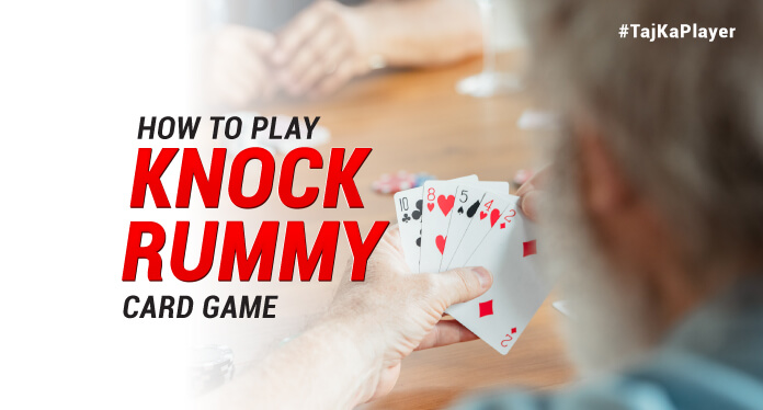 Knock Rummy Card Game Rules & Gameplay